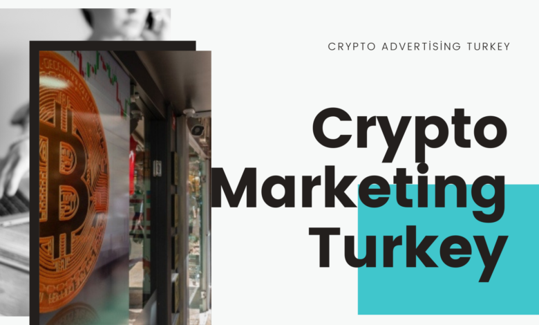 Crypto Advertising Turkey